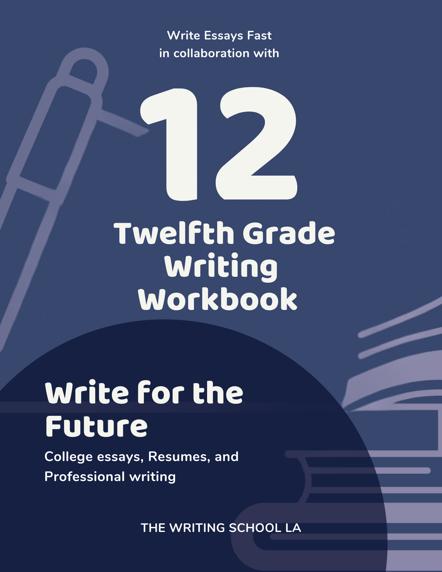 Grade 12 Writing Workbook – Write for the Future