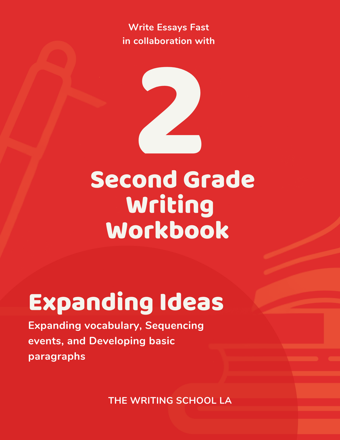 Grade 2 Writing Workbook – Expanding Ideas