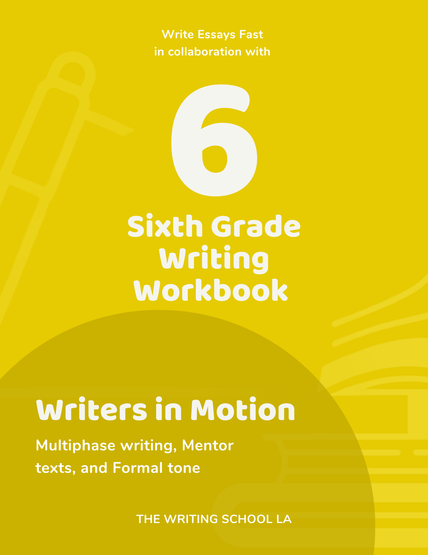 Grade 6 Writing Workbook – Writers in Motion